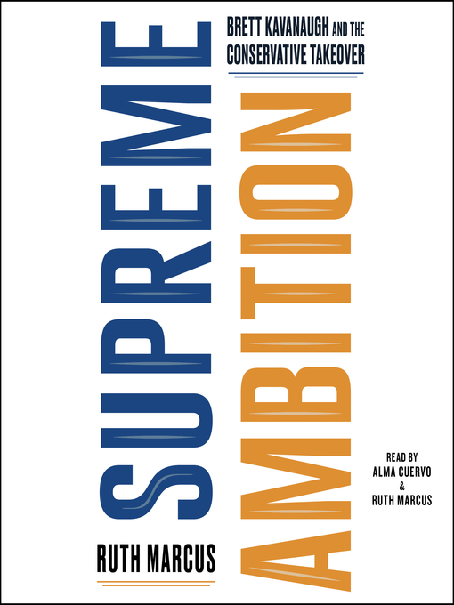 Title details for Supreme Ambition by Ruth Marcus - Wait list